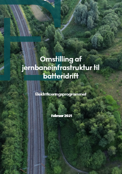 Forsiden af publikationen Omstilling af jernbaneinfrastruktur til batteridrift
